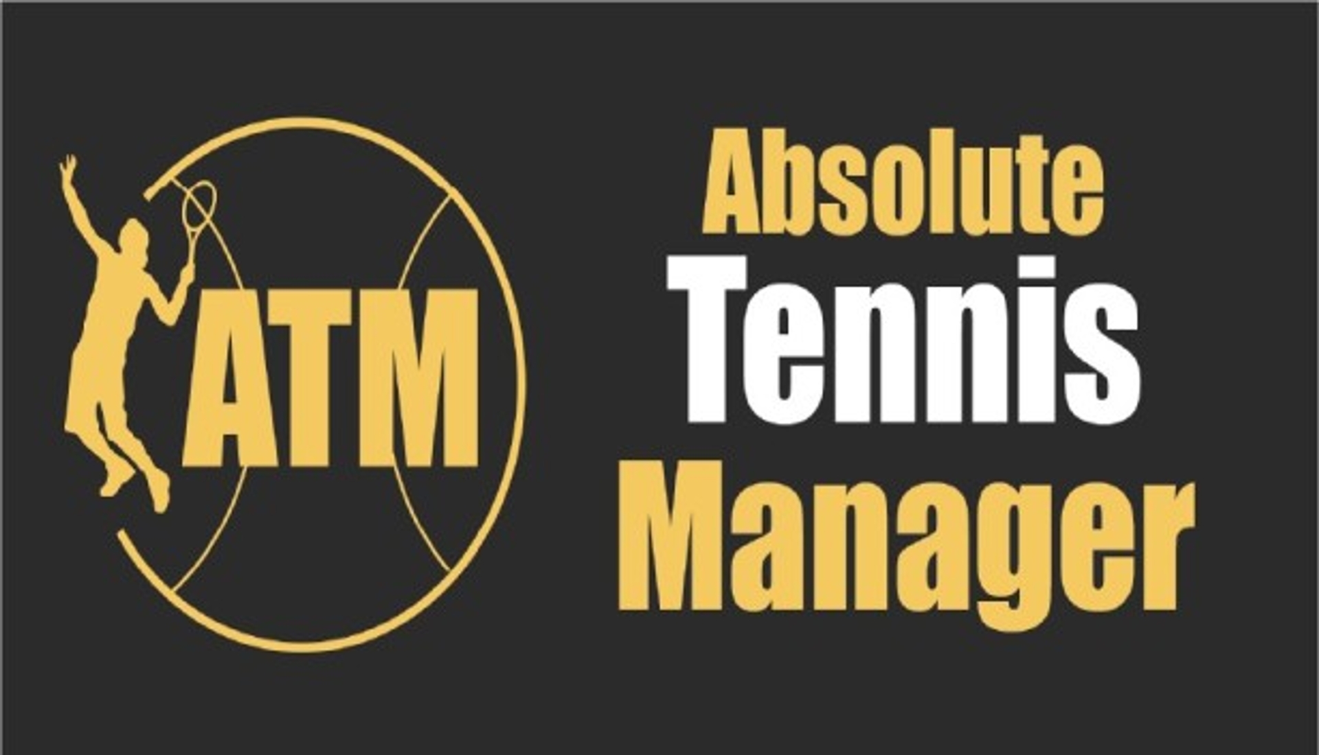 Absolute name. Absolute Tennis Manager.